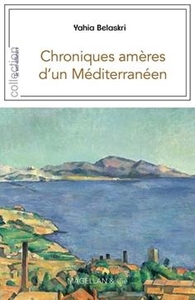 Chroniques amères d'un Méditerranéen