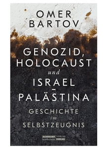 Genozid, Holocaust und Israel-Palästina