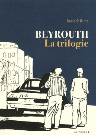 Beyrouth. La trilogie