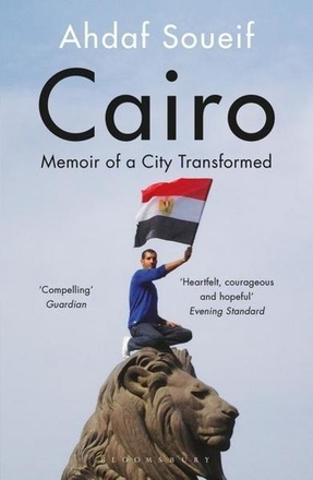 Cairo. Memoir of a City Transformed