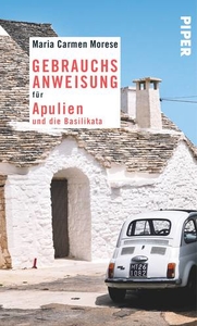 Gebrauchsanweisung für Apulien und die Basilikata