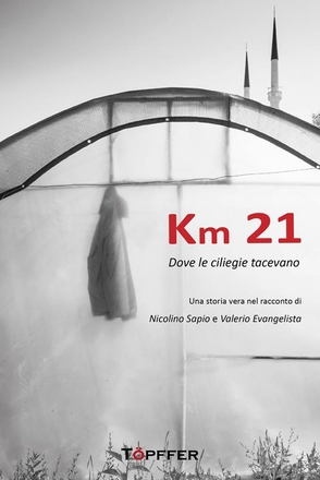 Km 21 – Dove le ciliegie tacevano