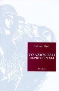 To Axion Esti / Gepriesen sei