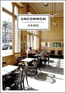 Uncommon Cairo