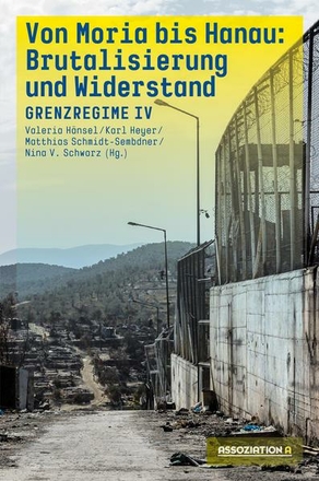 Von Moria bis Hanau: Burtalisierung und Widerstand