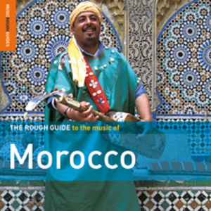 The Rough Guide to the music of Morocco